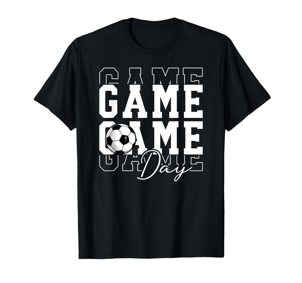 Game Day Soccer Funny Soccer Game T-Shirt - Aesthetic Graphic for Adults - T-Shirt, Sweatshirt, Hoodie