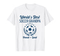 Worlds Best Soccer Grandpa Grandfather T-Shirt - Novelty Apparel for Adults - T-Shirt, Sweatshirt, Hoodie