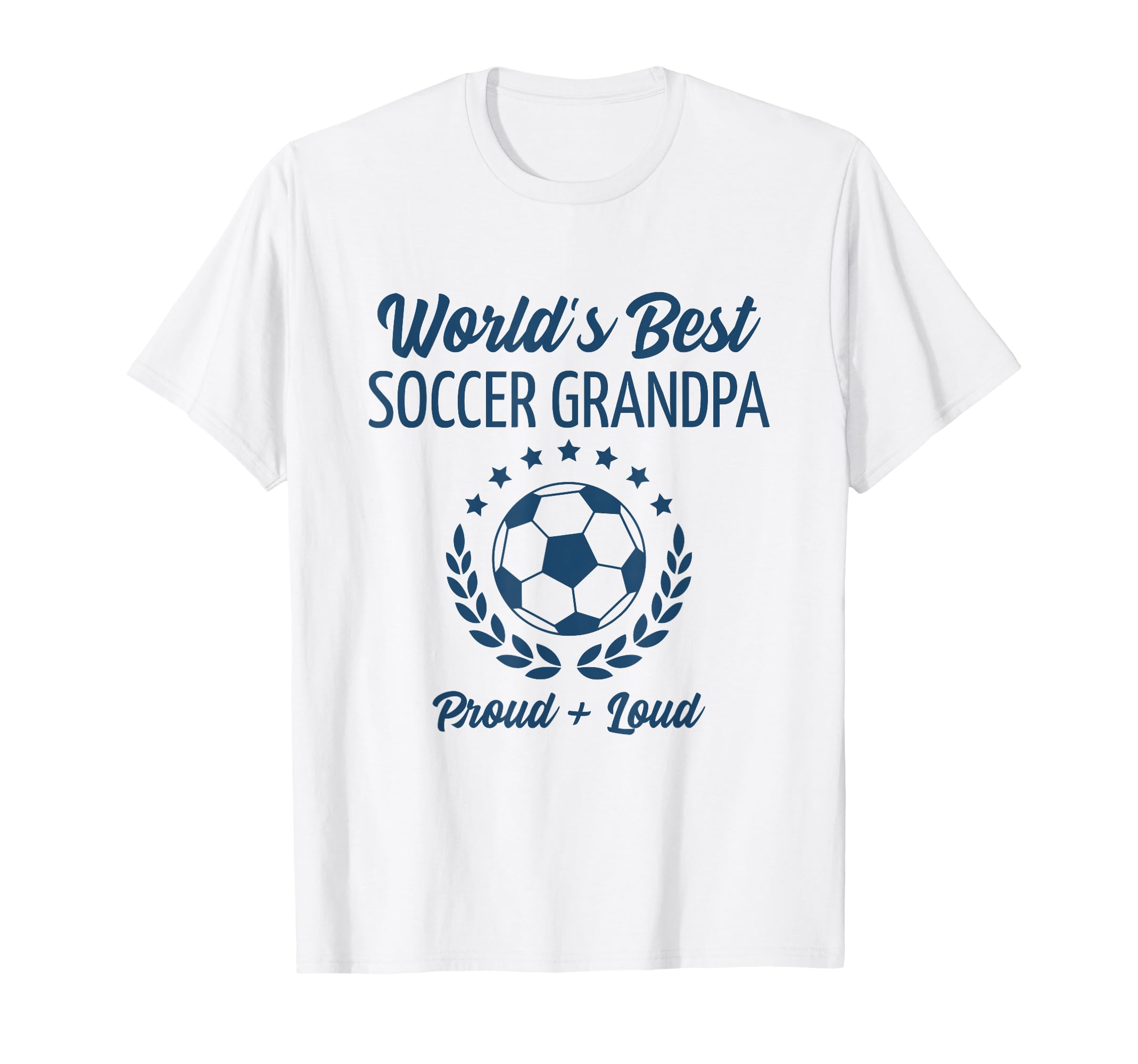 Worlds Best Soccer Grandpa Grandfather T-Shirt - Novelty Apparel for Adults - T-Shirt, Sweatshirt, Hoodie