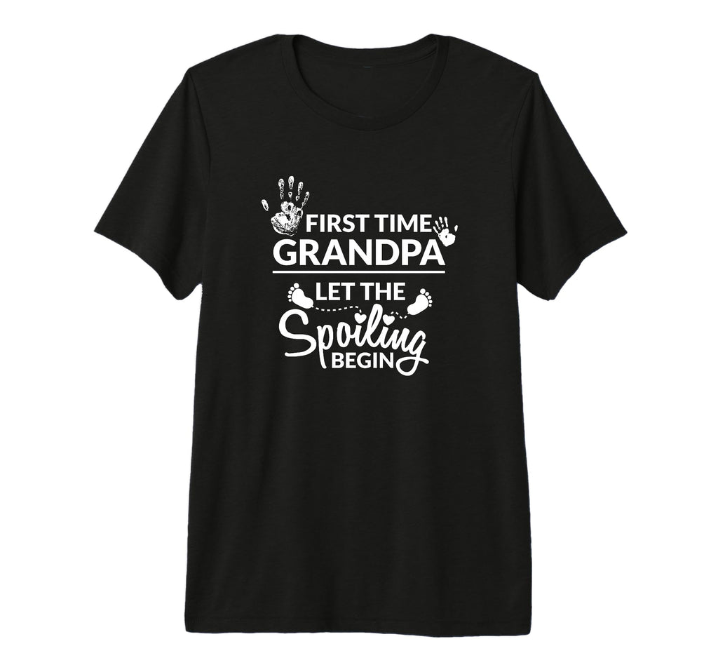 New First Time Grandpa Let Spoiling T-Shirt - Graphic Print Men Women - T-Shirt, Sweatshirt, Hoodie