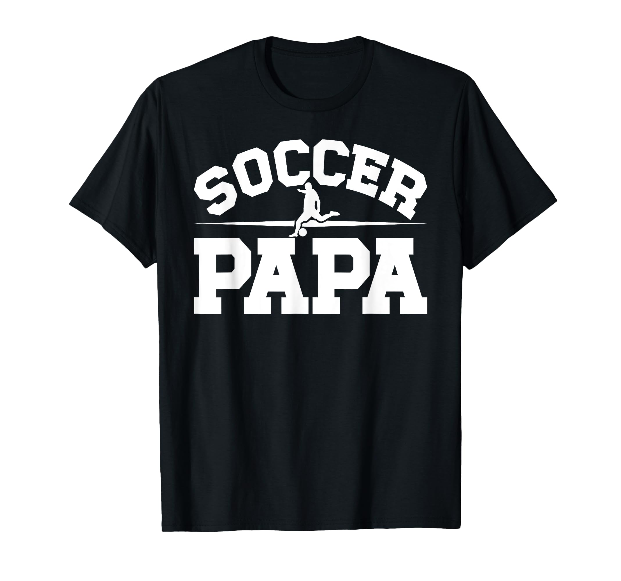 Soccer Papa Proud Papa Soccer Player Papa T-Shirt - Minimalist Print Unisex - T-Shirt, Sweatshirt, Hoodie