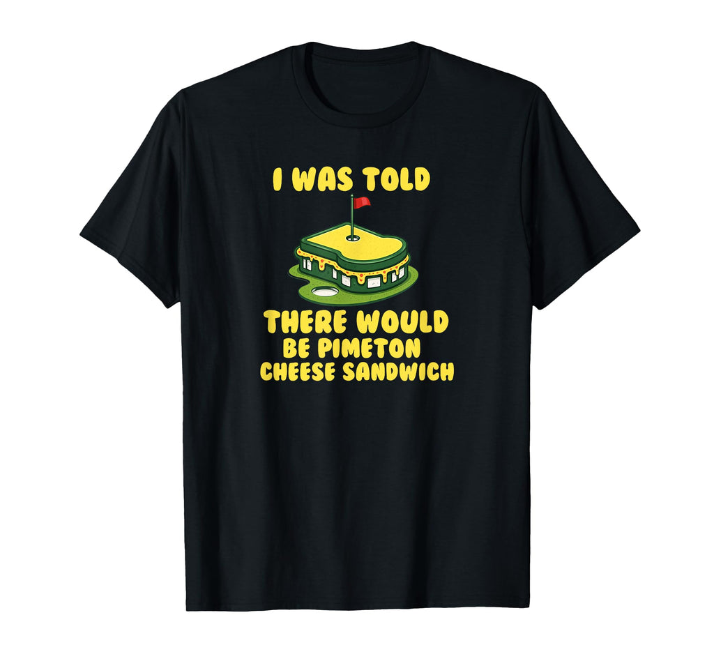 Pimento Cheese Sandwich Golf Dad T-Shirt - Casual Everyday Wear for Adults - T-Shirt, Sweatshirt, Hoodie