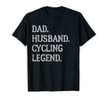 Dad Husband Cycling Legend Cycling Dad T-Shirt - Streetwear Style Men Women - T-Shirt, Sweatshirt, Hoodie