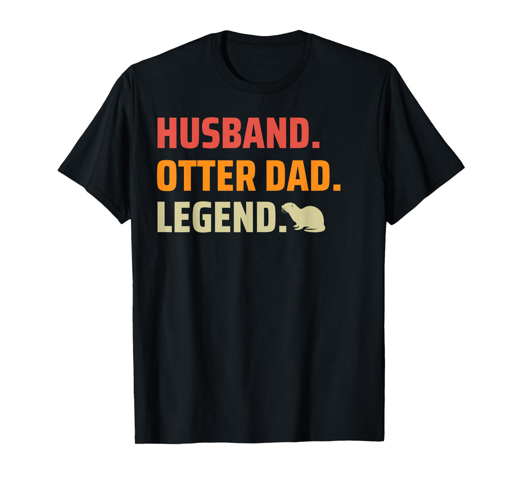 Husband Otter Dad Legend Funny Otter T-Shirt - Casual Everyday Wear Unisex - T-Shirt, Sweatshirt, Hoodie