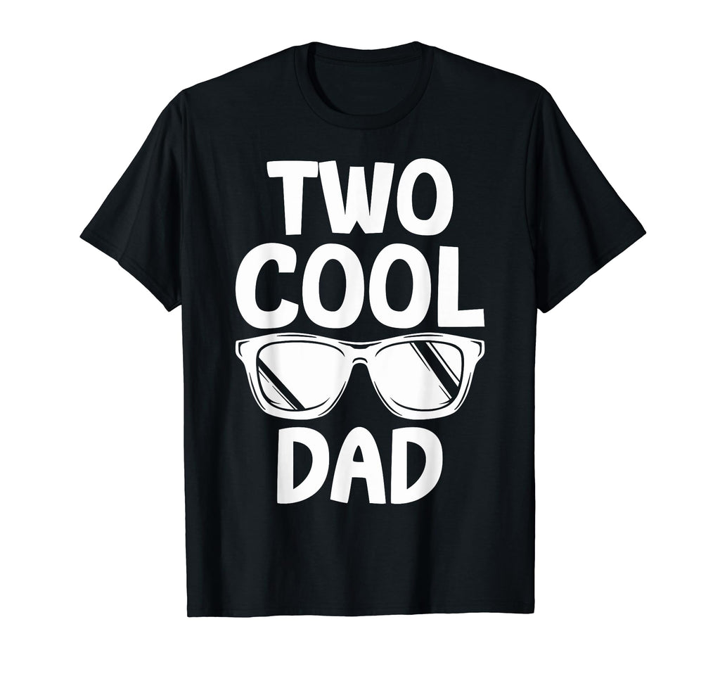 Funny Two Dad Birthday 2 Dad T-Shirt - Fun Novelty Design for Adults - T-Shirt, Sweatshirt, Hoodie