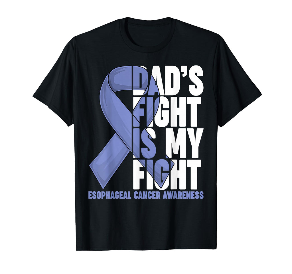 Dads Fight Is My Fight Esophageal T-Shirt - Custom Art Print Men Women - T-Shirt, Sweatshirt, Hoodie