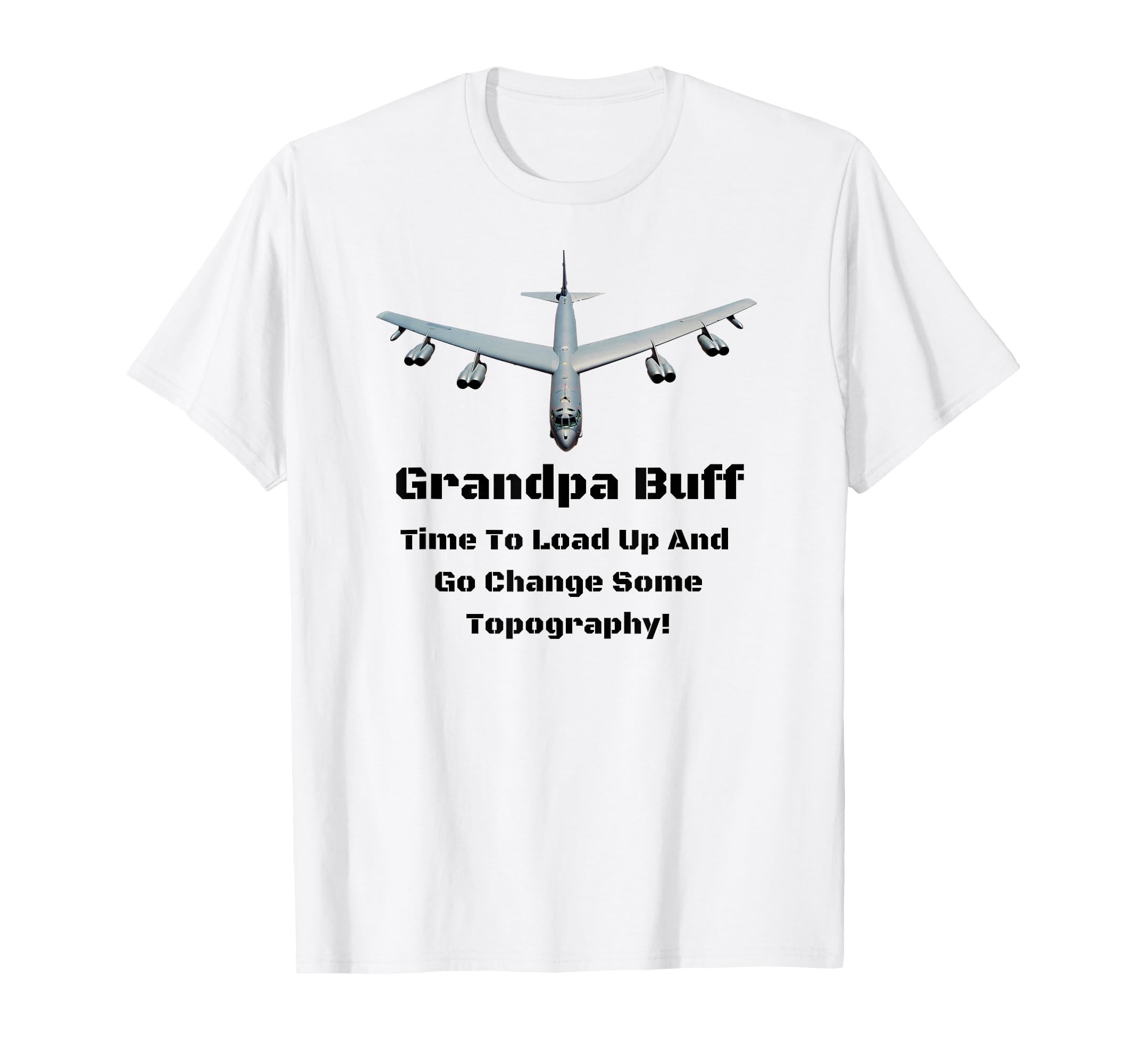 Grandpa Buff B 52 Boasts About His T-Shirt - Streetwear Style for Adults - T-Shirt, Sweatshirt, Hoodie