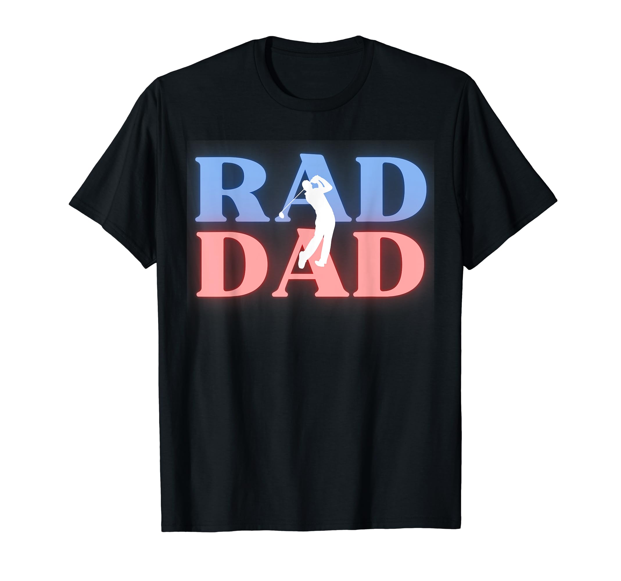 Rad Dad Golf Dad T-Shirt - Fun Novelty Design for Adults - T-Shirt, Sweatshirt, Hoodie