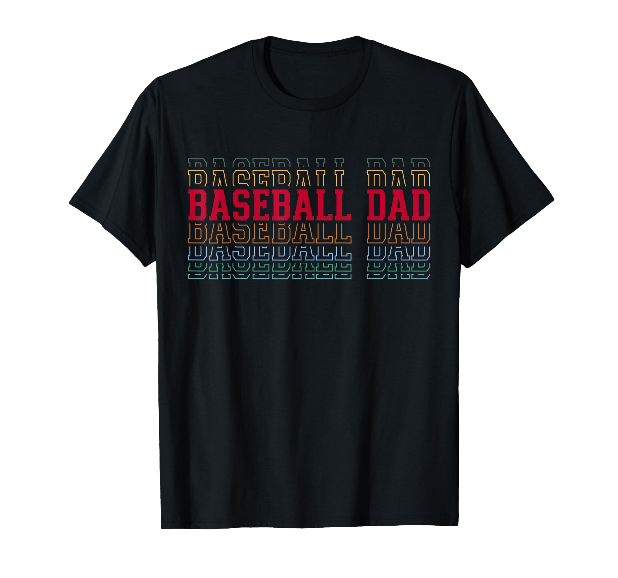 Baseball Dad Funny Layered Text T-Shirt - Novelty Apparel for Adults - T-Shirt, Sweatshirt, Hoodie