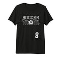Number 8 Soccer Mom Mothers Day 8 T-Shirt - Casual Everyday Wear Unisex - T-Shirt, Sweatshirt, Hoodie