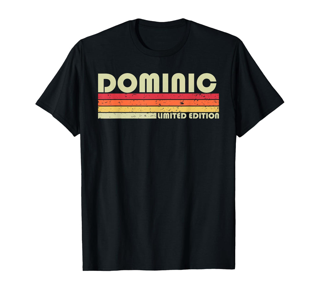 Dominic Gift Name Personalized Funny T-Shirt - Custom Art Print Men Women - T-Shirt, Sweatshirt, Hoodie