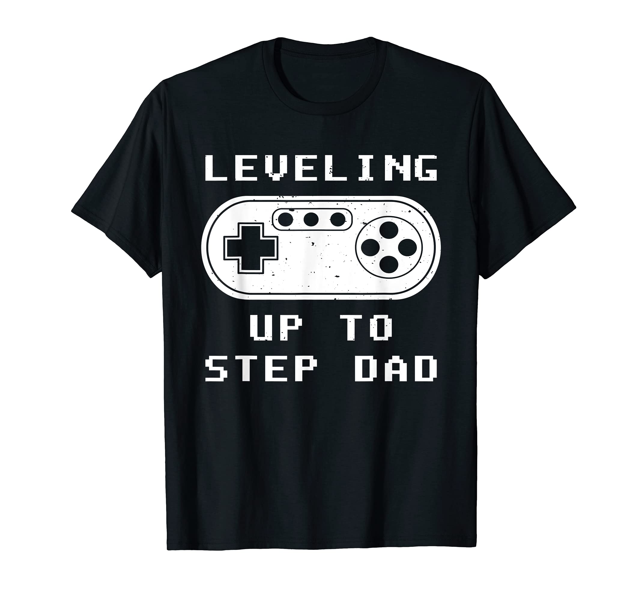 Leveling Up To Step Dad Video Gamer T-Shirt - Trendy Graphic for Adults - T-Shirt, Sweatshirt, Hoodie