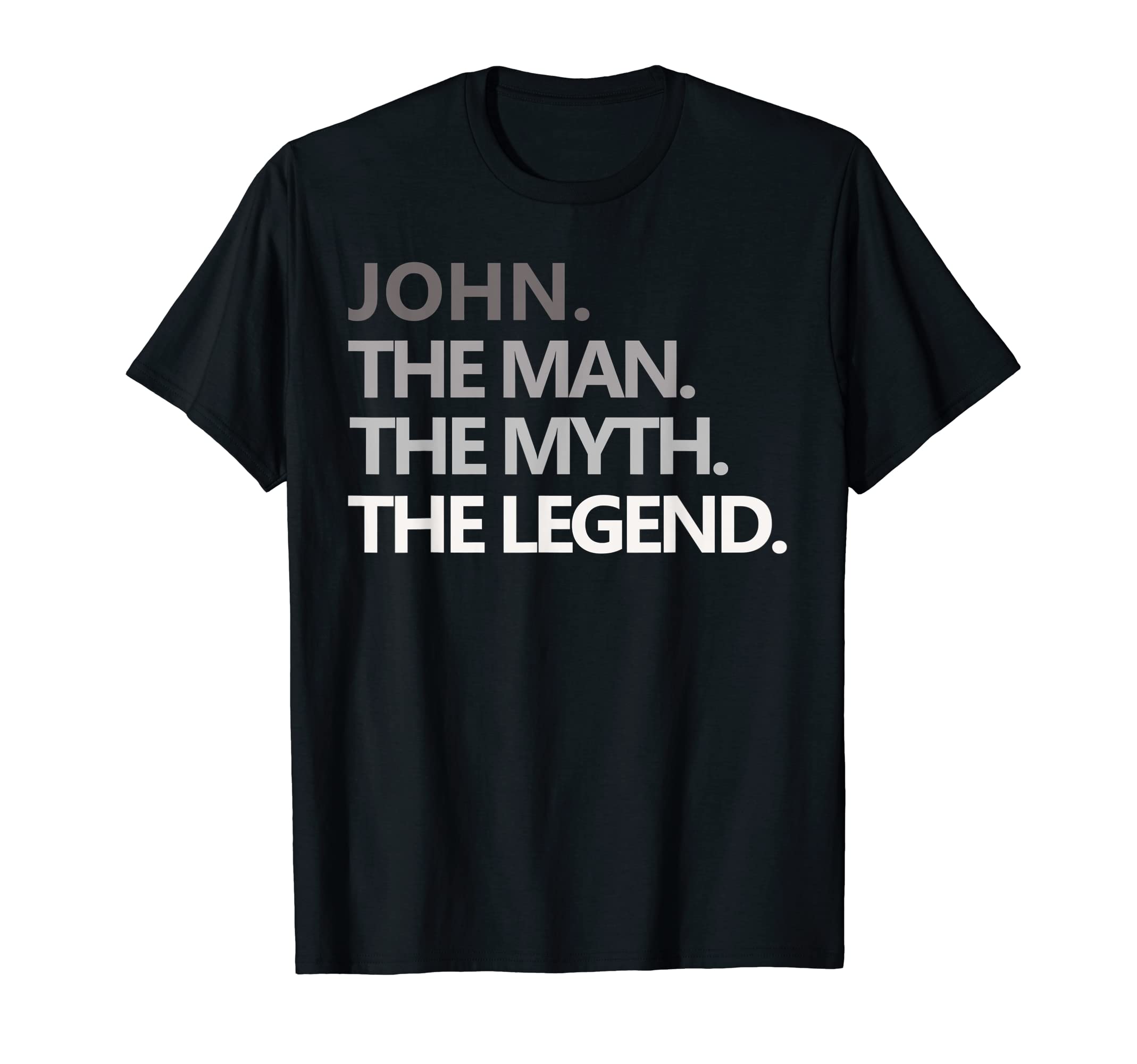Mens John Myth Legend Dad Funny Fathers T-Shirt - Aesthetic Graphic Unisex - T-Shirt, Sweatshirt, Hoodie