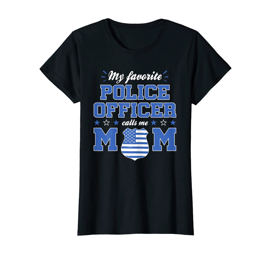 Womens My Favorite Police Officer T-Shirt - Fun Novelty Design Unisex - T-Shirt, Sweatshirt, Hoodie