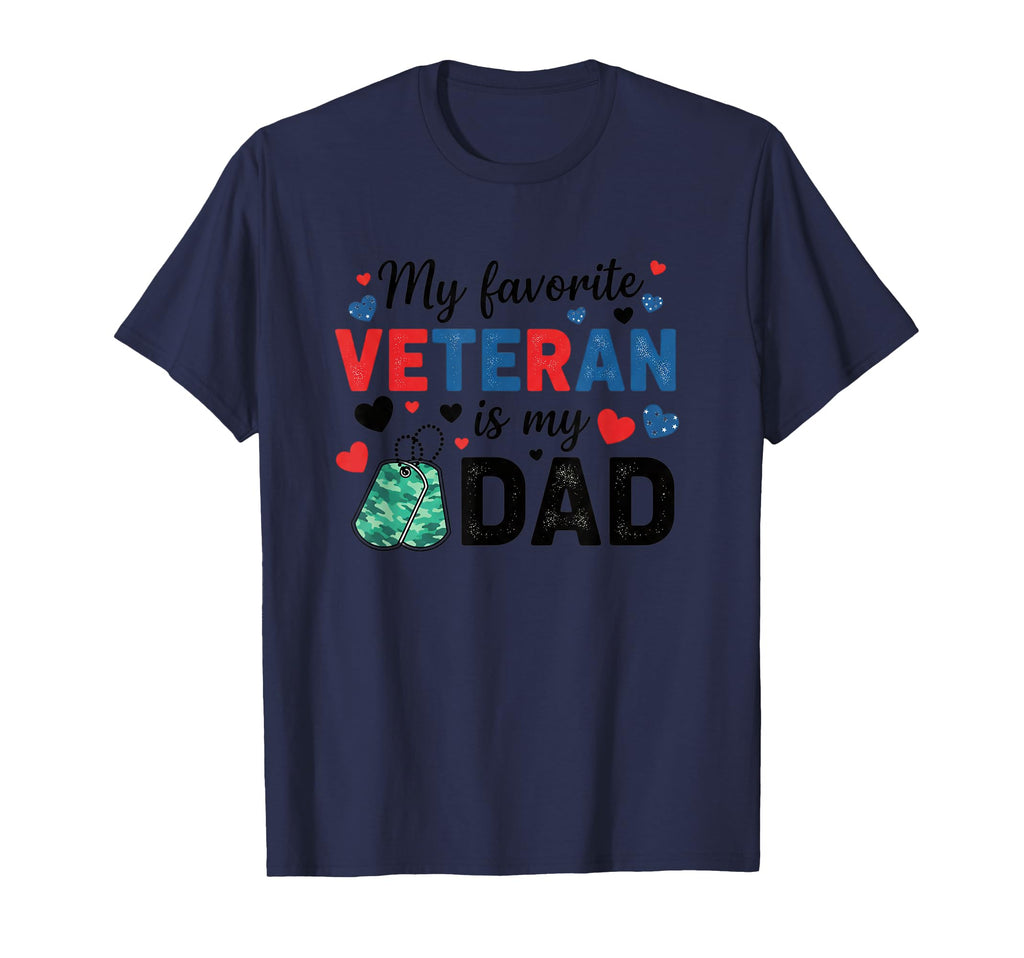 Dad My Favorite Is My Dad Veterans T-Shirt - Aesthetic Graphic for Adults - T-Shirt, Sweatshirt, Hoodie