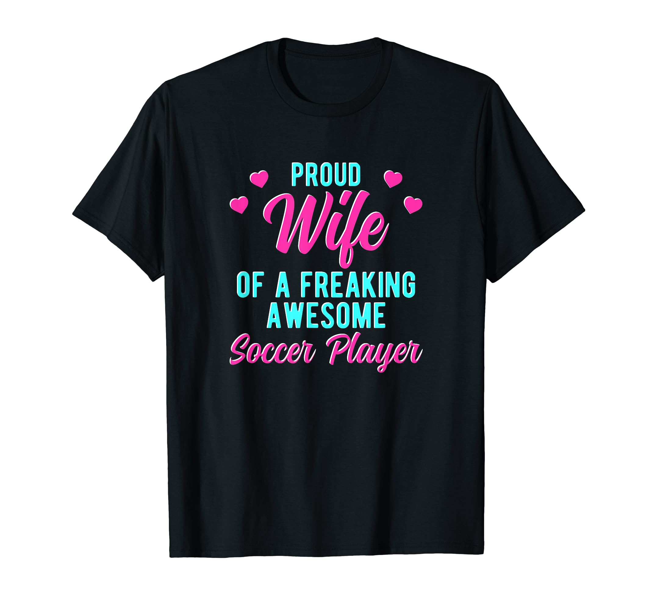 Soccer Lover Husband Soccer Player Wife T-Shirt - Graphic Print Men Women - T-Shirt, Sweatshirt, Hoodie