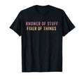 Knower Stuff Fixer Things Funny Dad T-Shirt - Graphic Print Men Women - T-Shirt, Sweatshirt, Hoodie