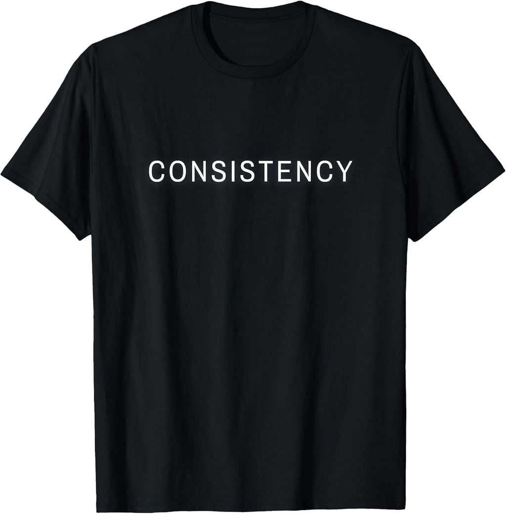 Consistency Minimalist Inspirational Statement - Adult & Kids T-Shirts, Sweatshirts & Hoodies apparel design preview 1