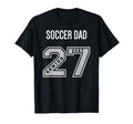 2027 Senior Soccer Dad Class 27 Senior Dad T-Shirt - Unique Graphic Unisex - T-Shirt, Sweatshirt, Hoodie