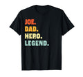 Joe Dad Hero Legend Personalized Custom T-Shirt - Trendy Graphic Unisex - T-Shirt, Sweatshirt, Hoodie