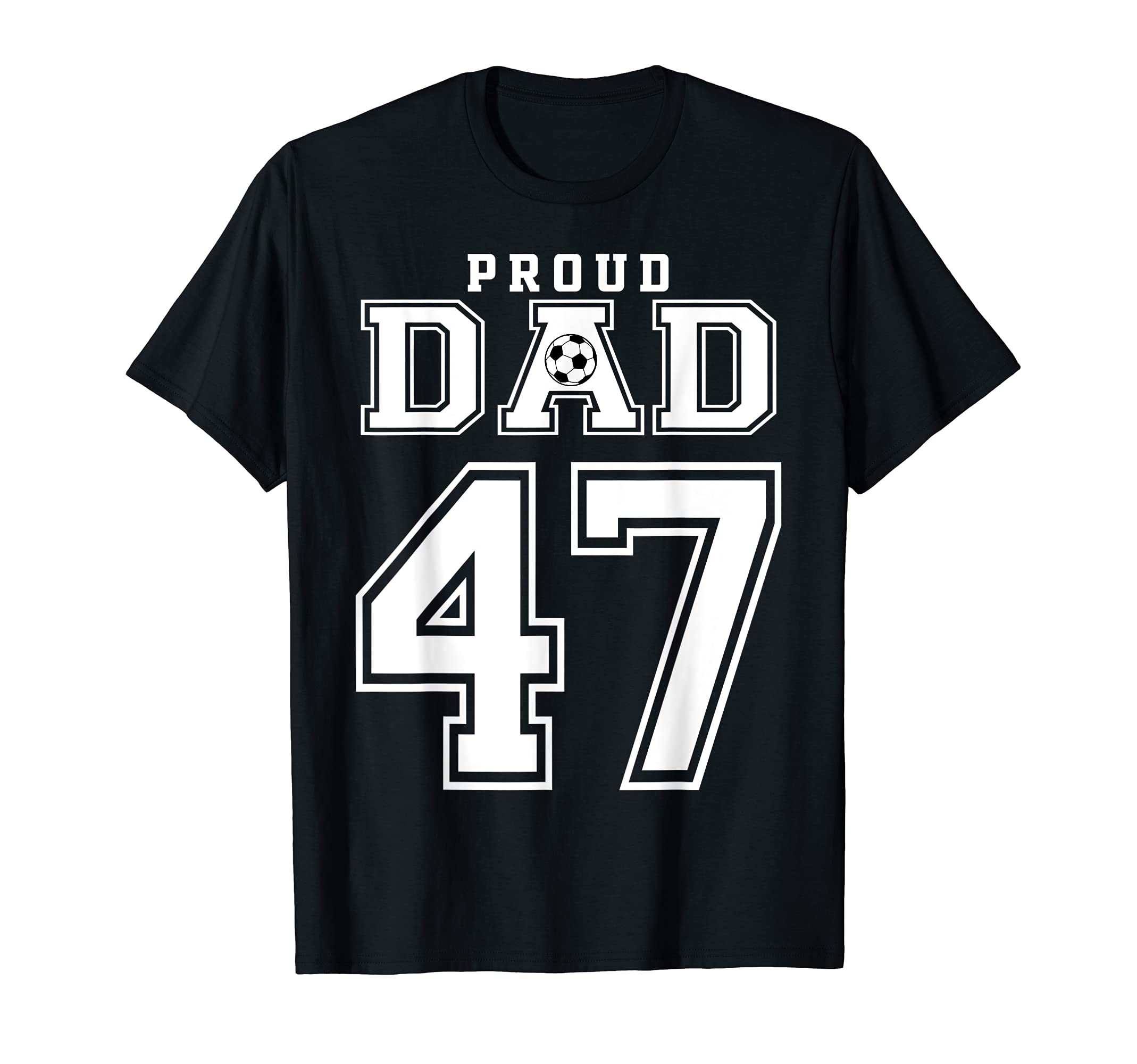 Number 47 Custom Proud Soccer Futbol T-Shirt - Aesthetic Graphic Unisex - T-Shirt, Sweatshirt, Hoodie