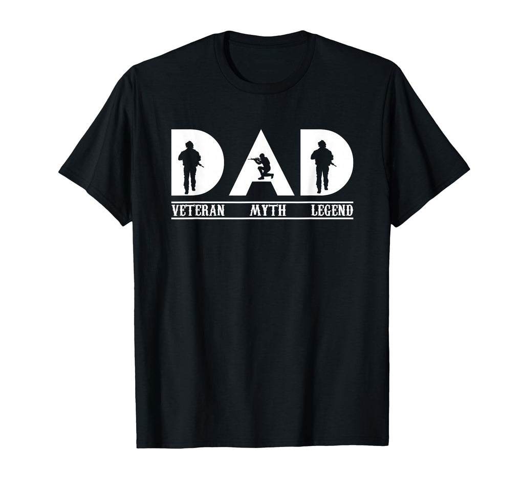 Veteran Dad Myth Legend Military Gift T-Shirt - Novelty Apparel Unisex - T-Shirt, Sweatshirt, Hoodie
