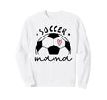 Soccer Mama Heart Ball Game Sweatshirt - Casual Everyday Wear Men Women - T-Shirt, Sweatshirt, Hoodie