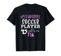 My Favorite Soccer Player Call Me Tia T-Shirt - Novelty Apparel for Adults - T-Shirt, Sweatshirt, Hoodie