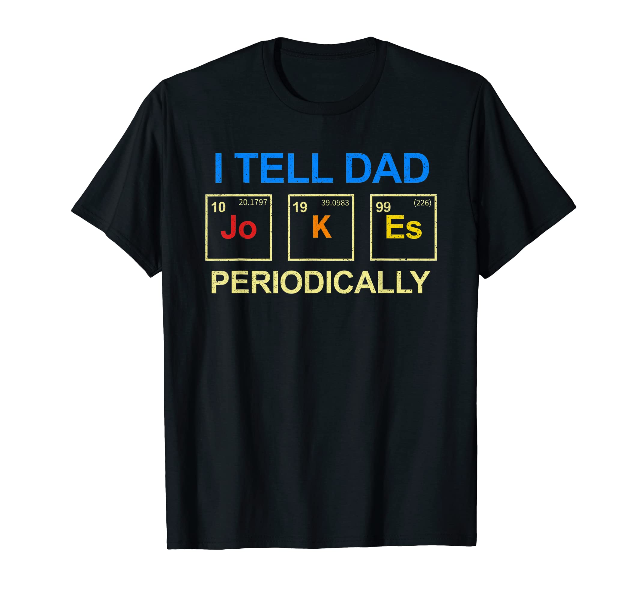 Mens Fathers Day I Tell Dad Jokes T-Shirt - Unique Graphic Men Women - T-Shirt, Sweatshirt, Hoodie