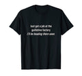 Just Got Job Guillotine Factory Pun Dad T-Shirt - Minimalist Print Unisex - T-Shirt, Sweatshirt, Hoodie