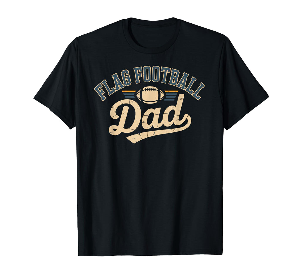 Funny Flag Football Dad Fathers Day Sweatshirt - Novelty Apparel for Adults - T-Shirt, Sweatshirt, Hoodie