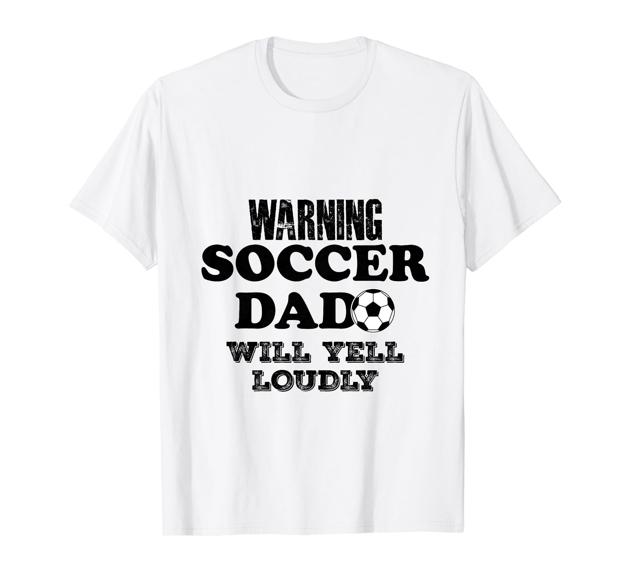 Soccer Dad Will Yell Loudly Funny T-Shirt - Minimalist Print Men Women - T-Shirt, Sweatshirt, Hoodie