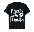I Love My Soccer Mom T-Shirt - Novelty Apparel Unisex - T-Shirt, Sweatshirt, Hoodie