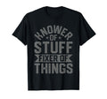 Knower Stuff Fixer Things Funny Handyman T-Shirt - Graphic Print Unisex - T-Shirt, Sweatshirt, Hoodie