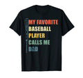 My Favorite Baseball Player Calls T-Shirt - Aesthetic Graphic for Adults - T-Shirt, Sweatshirt, Hoodie