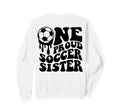 Proud Soccer Sister Soccer Ball Drip Sweatshirt - Graphic Print for Adults - T-Shirt, Sweatshirt, Hoodie