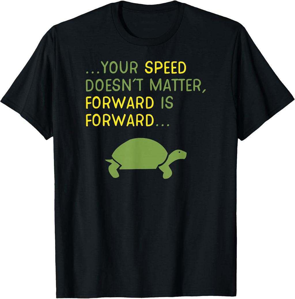 Keep Moving Forward Turtle Positive Motivational - Adult & Kids T-Shirts, Sweatshirts & Hoodies apparel design preview 1