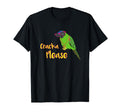 Cracka Please Parrot Funny Dad Joke T-Shirt - Custom Art Print Unisex - T-Shirt, Sweatshirt, Hoodie