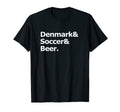 Denmark Soccer Beer Football Danish Roots T-Shirt - Graphic Print Unisex - T-Shirt, Sweatshirt, Hoodie