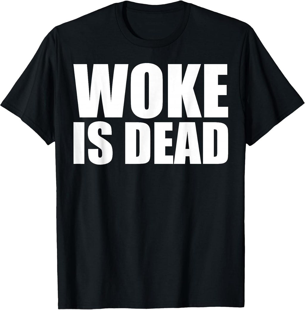Woke is Dead Funny Slogan Meme Quote for Sarcastic - Adult & Kids T-Shirts, Sweatshirts & Hoodies apparel design preview 1