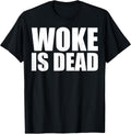 Woke is Dead Funny Slogan Meme Quote for Sarcastic - Adult & Kids T-Shirts, Sweatshirts & Hoodies apparel design preview 1