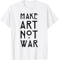 Make Art Not War Deco and Nouveau - Adult & Kids T-Shirts, Sweatshirts & Hoodies apparel design preview 1