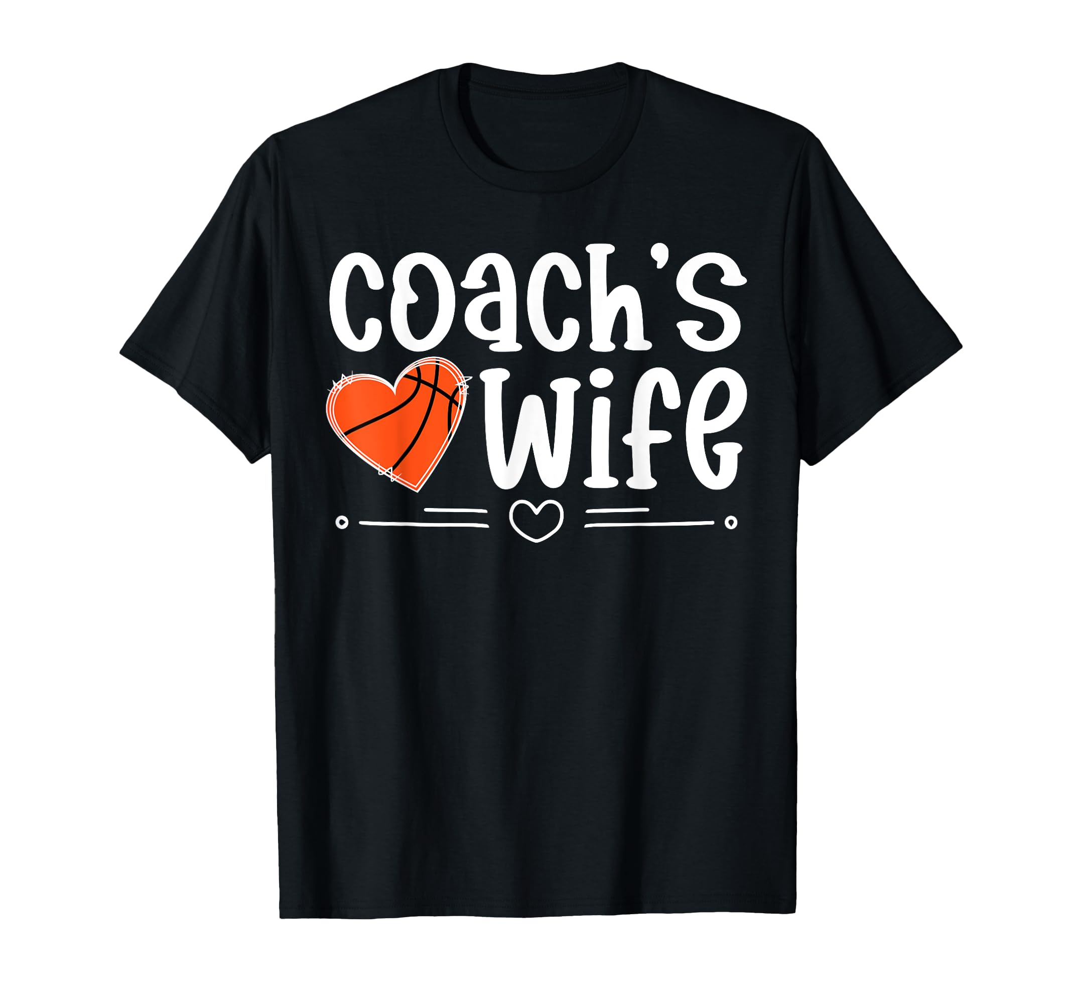 Basketball Coachs Wife Basketball Coach T-Shirt - Unique Graphic Men Women - T-Shirt, Sweatshirt, Hoodie