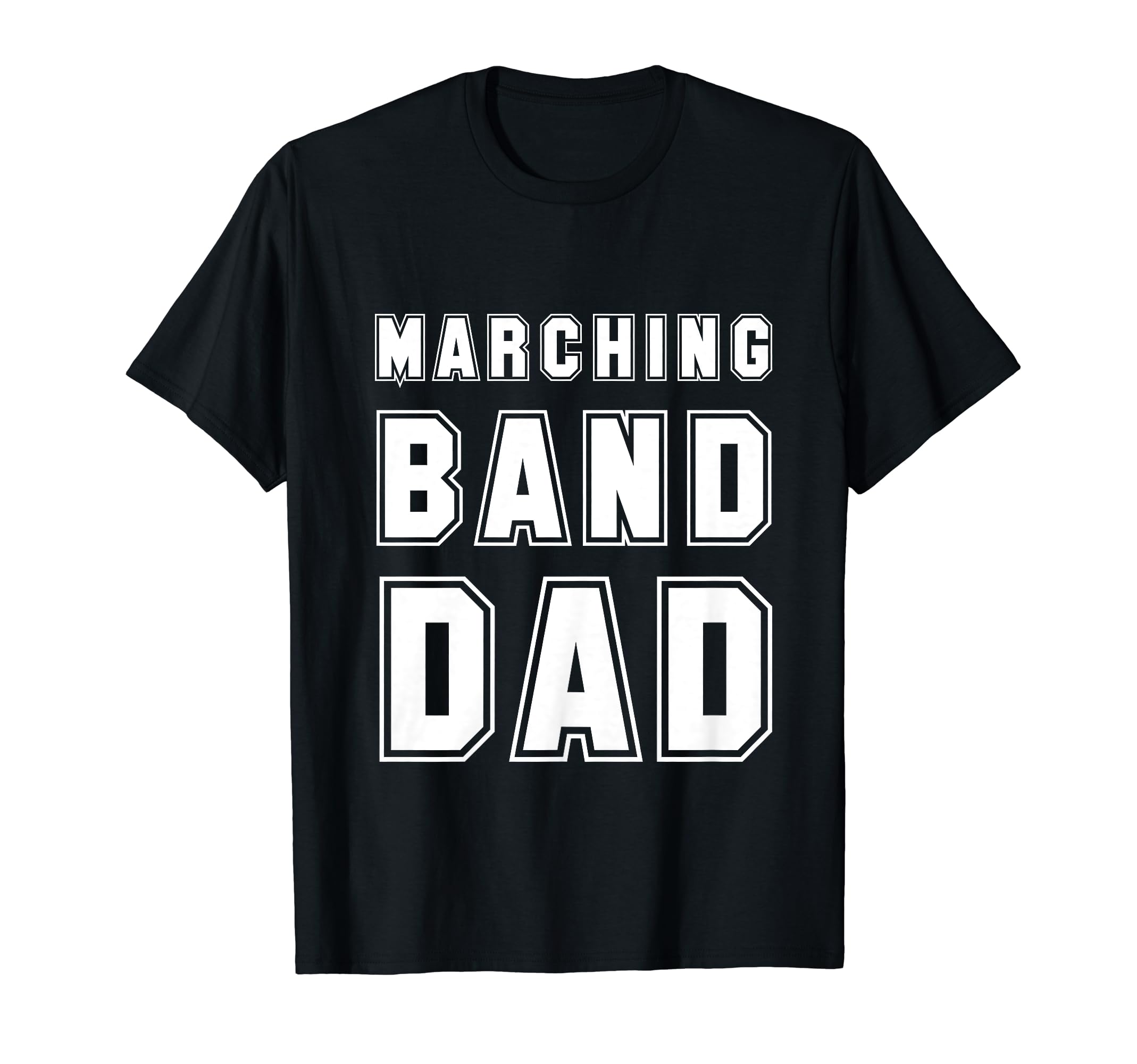 Marching Band Dad Father Son Daughter T-Shirt - Trendy Graphic Unisex - T-Shirt, Sweatshirt, Hoodie