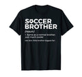 Funny Soccer Brother Definition T-Shirt - Streetwear Style Men Women - T-Shirt, Sweatshirt, Hoodie