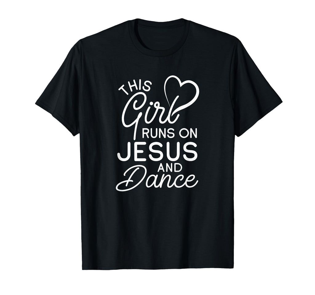 This Runs Jesus And Dance Christian T-Shirt - Graphic Print for Adults - T-Shirt, Sweatshirt, Hoodie