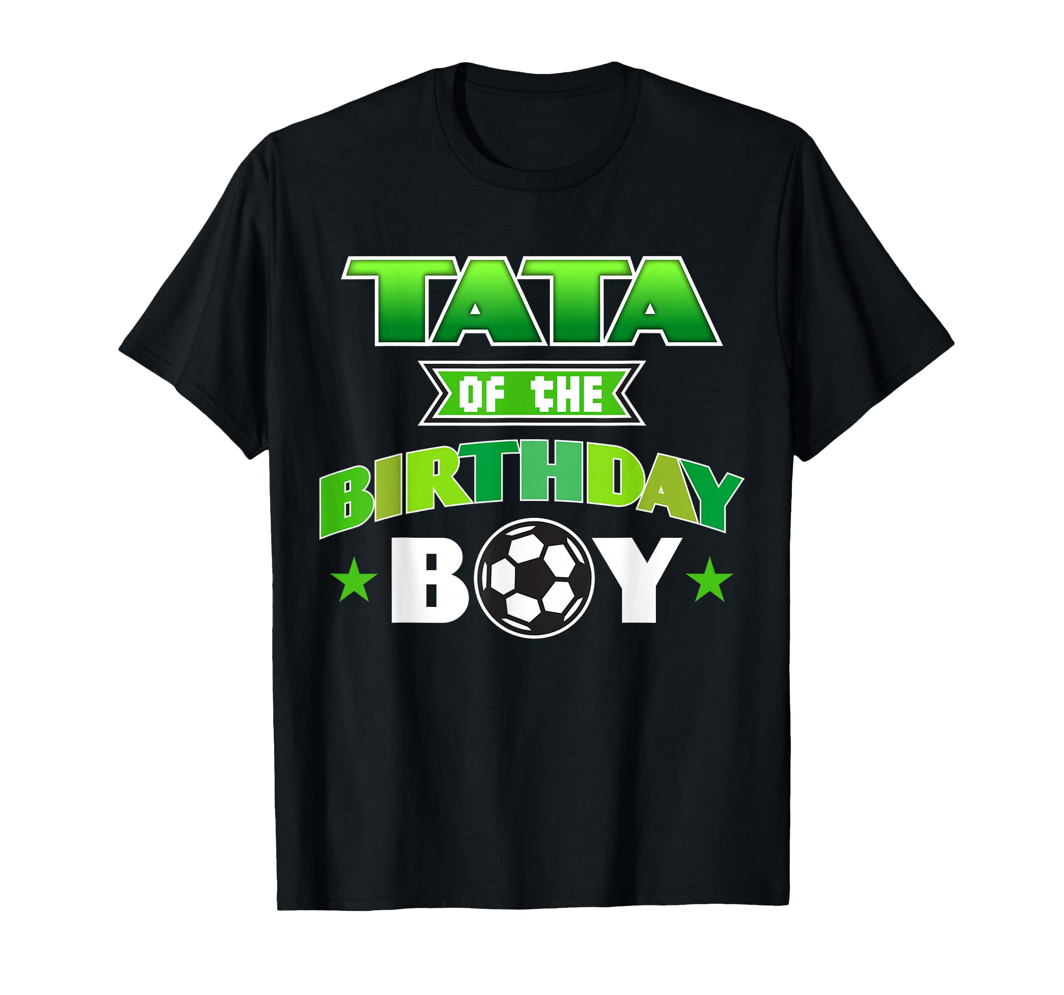 Tata Birthday Soccer Party Family T-Shirt - Aesthetic Graphic for Adults - T-Shirt, Sweatshirt, Hoodie