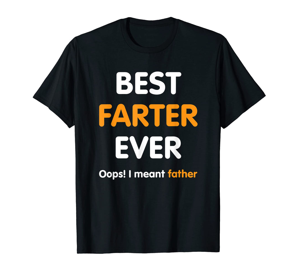 Funny Worlds Best Farter Ever Oops I T-Shirt - Novelty Apparel for Adults - T-Shirt, Sweatshirt, Hoodie