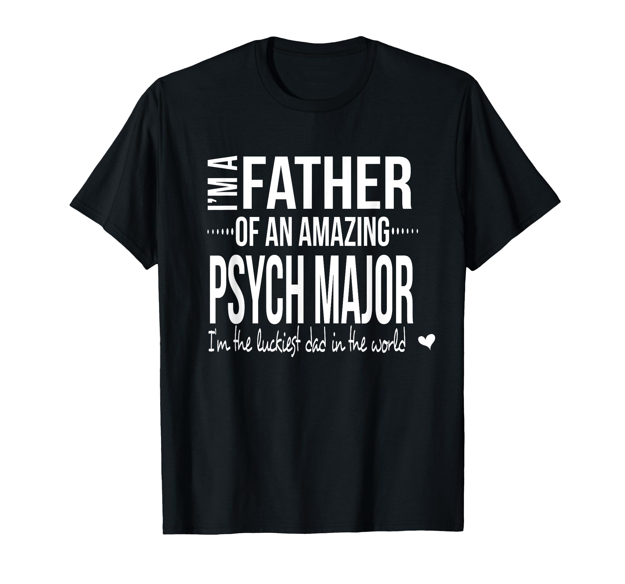 Dad Psychology Major Future Psychologist T-Shirt - Minimalist Print Unisex - T-Shirt, Sweatshirt, Hoodie