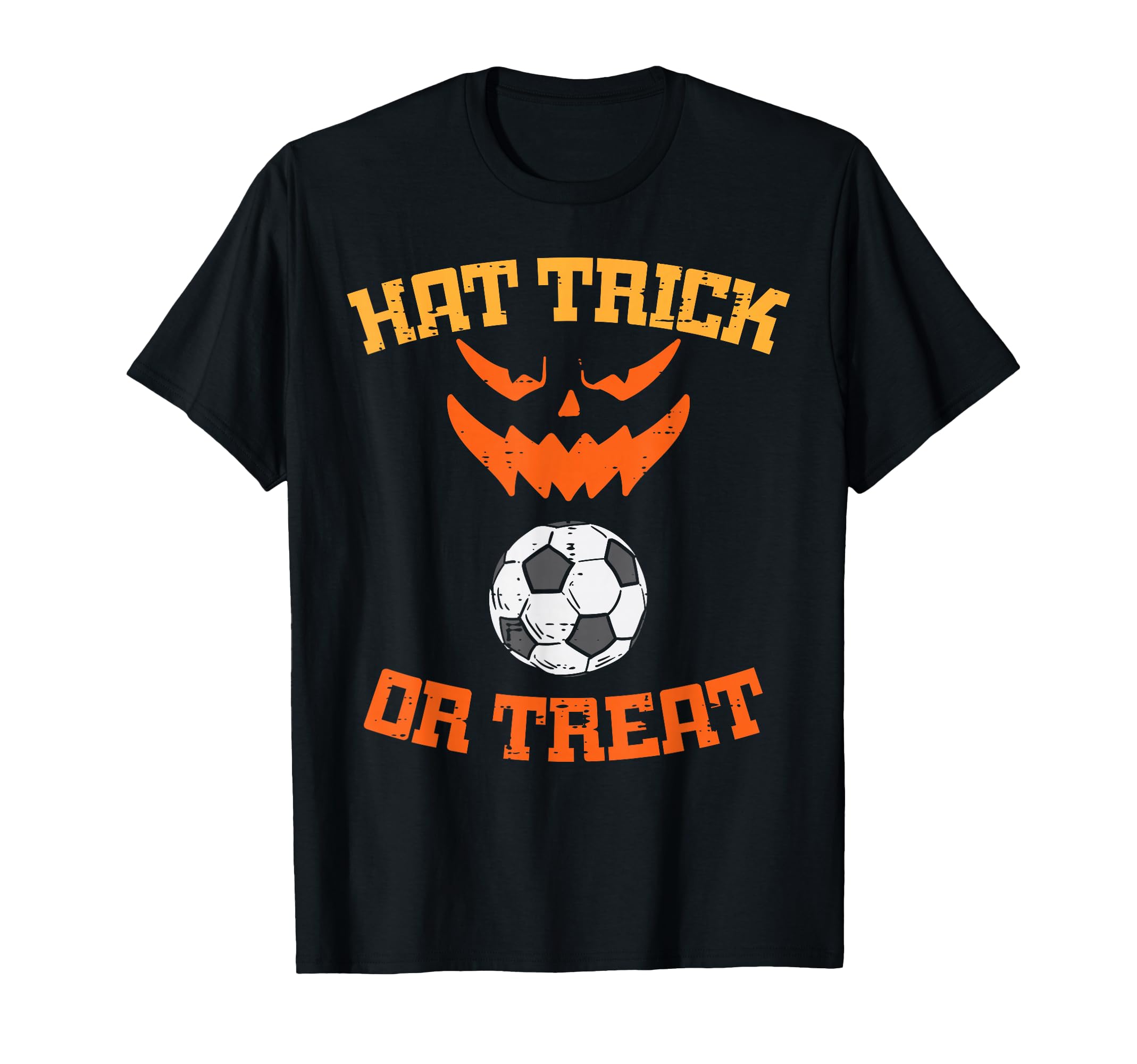 Hat Trick Or Treat Soccer Sports T-Shirt - Novelty Apparel Men Women - T-Shirt, Sweatshirt, Hoodie